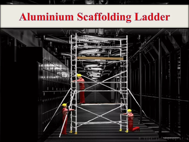 aluminium scaffolding ladder