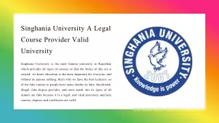 singhania university a legal course provider valid university