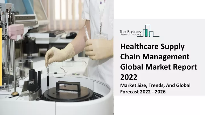 healthcare supply chain management global market