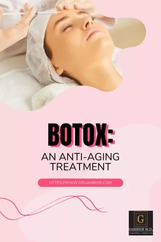 Botox: An Anti-Aging Treatment