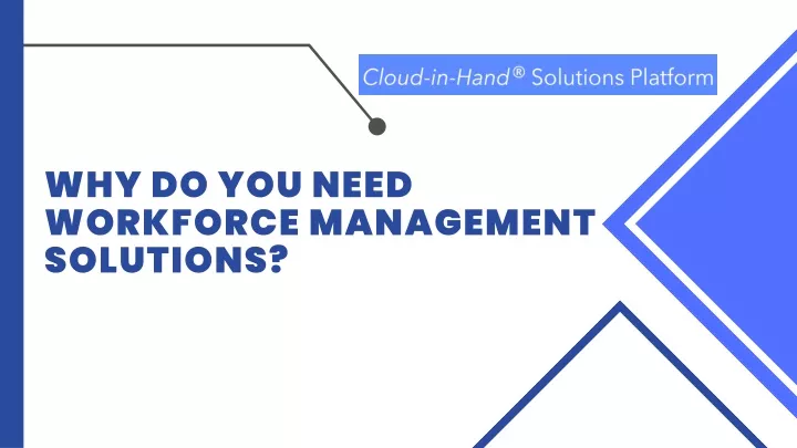 why do you need workforce management solutions