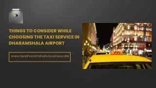 Things To Consider While Choosing The Taxi Service In Dharamshala Airport