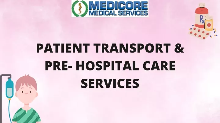 patient transport pre hospital care services