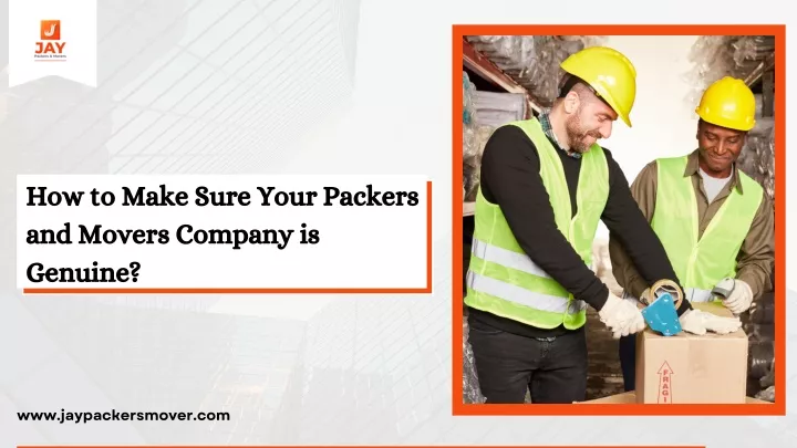 how to make sure your packers and movers company