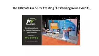 The Ultimate Guide for Creating Outstanding Inline Exhibits