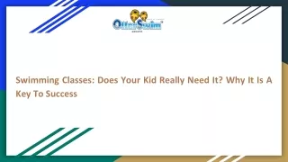 swimming classes does your kid really need it why it is a key to success