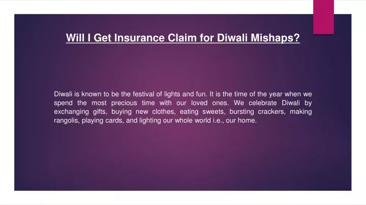 will i get insurance claim for diwali mishaps
