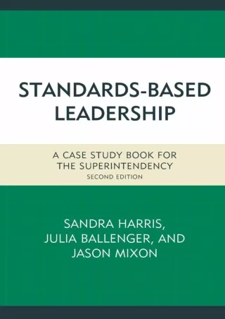 Standards Based Leadership A Case Study Book for the Superintendency