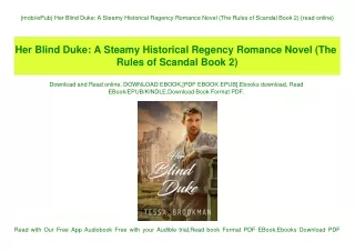 {mobiePub} Her Blind Duke A Steamy Historical Regency Romance Novel (The Rules of Scandal Book 2) {read online}