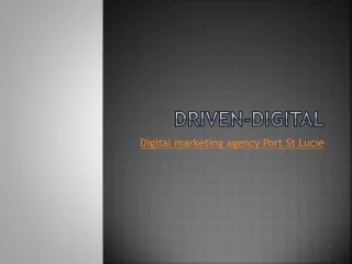 Digital marketing agency Port St Lucie | DRIVEN-DIGITAL