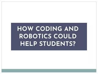 How Coding and Robotics could help Students - RoboGenius