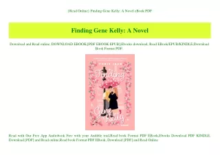 {Read Online} Finding Gene Kelly A Novel eBook PDF