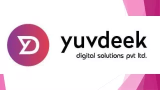Yuvdeek Digital Solutions Presentation