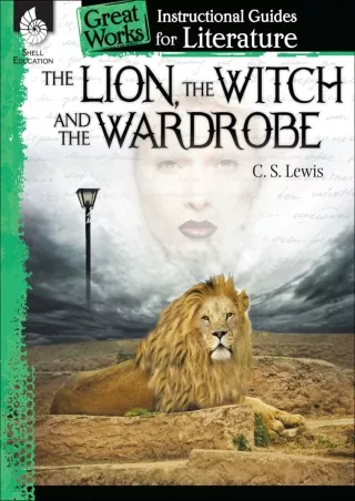 The Lion the Witch and the Wardrobe An Instructional Guide for Literature