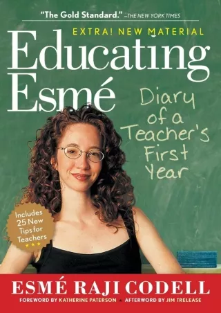 Educating Esmé Diary of a Teacher s First Year