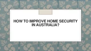 how to improve home security in australia