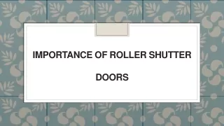 importance of roller shutter doors
