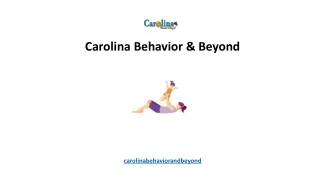Carolina Behavior & Beyond