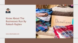 know about the businesses run by rakesh rajdev