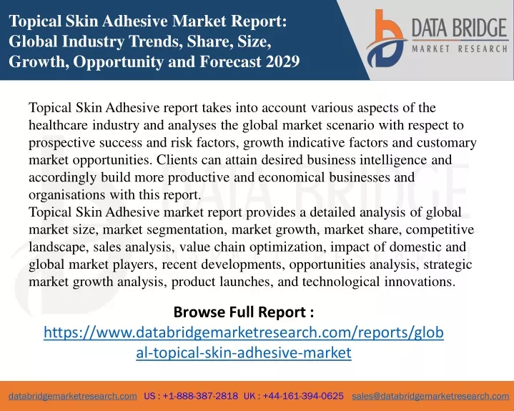 topical skin adhesive market report global