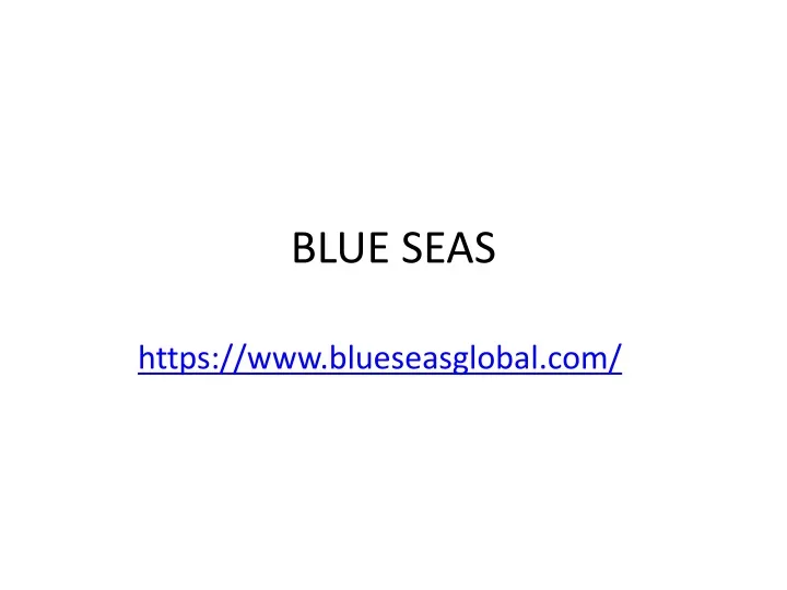 blue seas