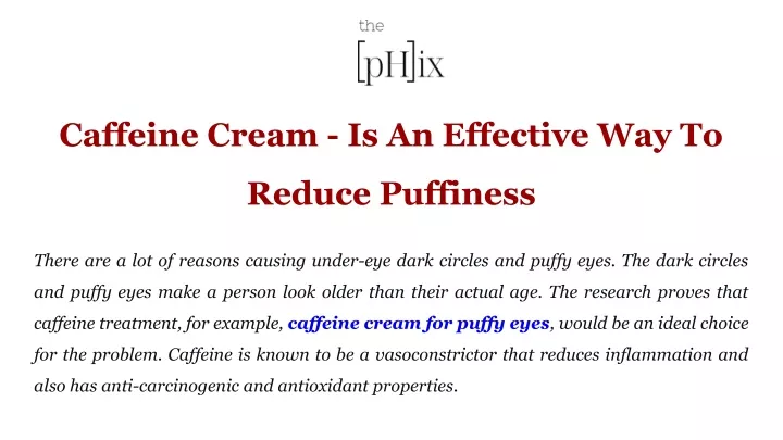 caffeine cream is an effective way to