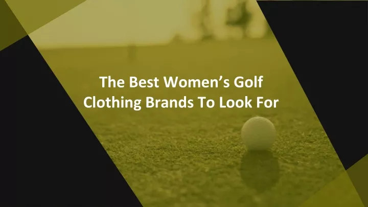 the best women s golf clothing brands to look for