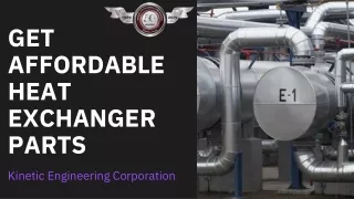 Affordable Heat Exchanger Parts At Kinetic Engineering Corporation