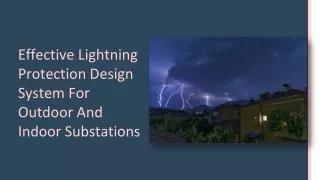 Effective Lightning Protection Design System For Outdoor And Indoor Substations