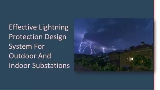 Effective Lightning Protection Design System For Outdoor And Indoor Substations