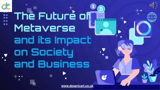 The Future of Metaverse and its Impact on Society and Business