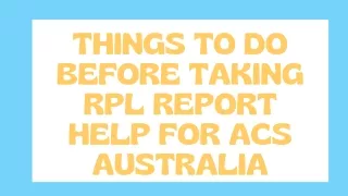 Things To Do Before Taking RPL Report Help For ACS Australia