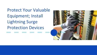 Protect Your Valuable Equipment; Install Lightning Surge Protection Devices