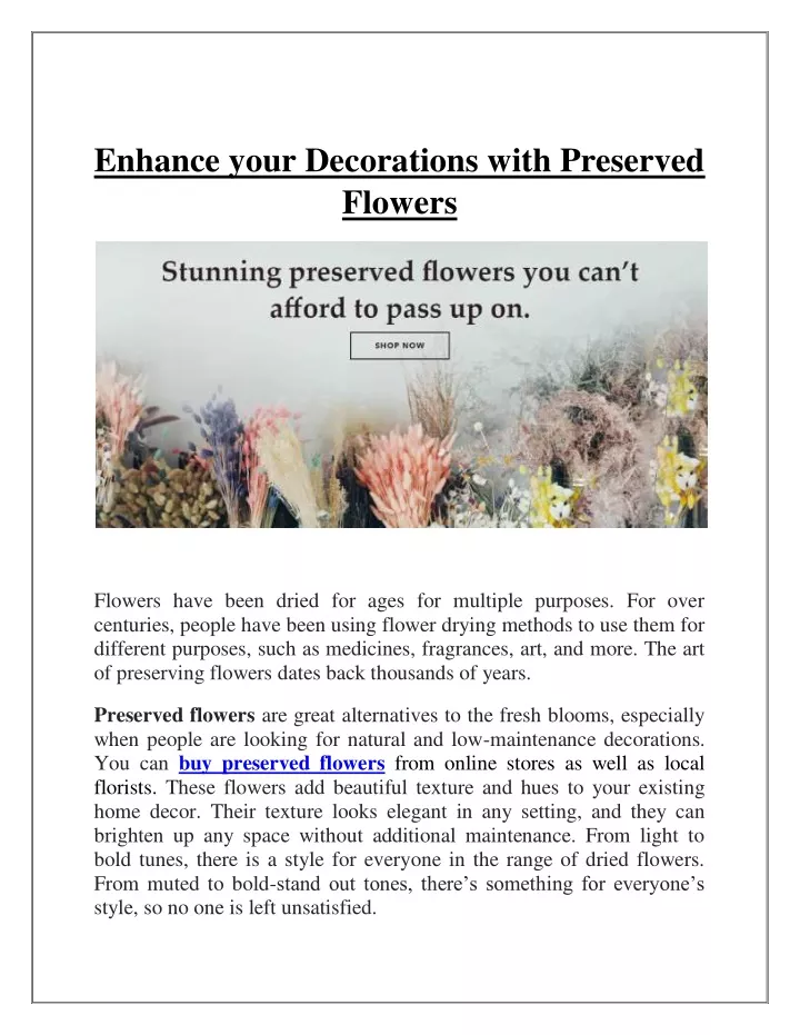 enhance your decorations with preserved flowers