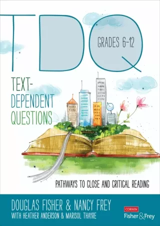 Text Dependent Questions Grades 6 12 Pathways to Close and Critical Reading