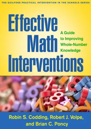 Effective Math Interventions A Guide to Improving Whole Number Knowledge The