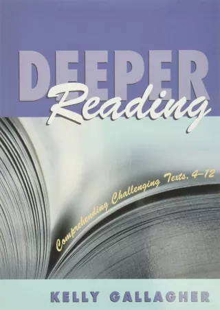 Deeper Reading Comprehending Challenging Texts 4 12