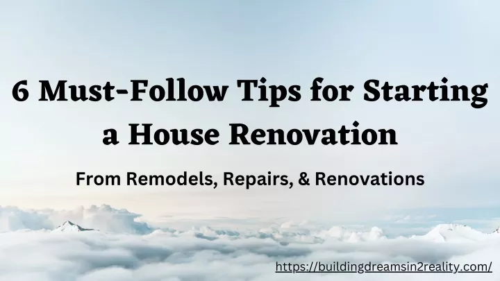 6 must follow tips for starting a house