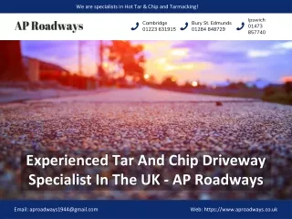 Experienced Tar And Chip Driveway Specialist In The UK - AP Roadways