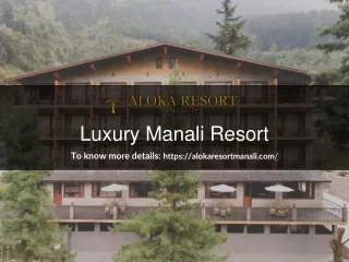 luxury manali resort