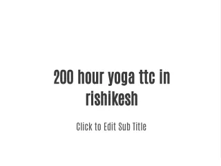 200 hour yoga ttc in rishikesh