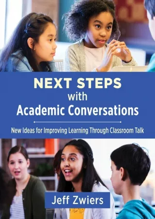 Next Steps with Academic Conversations New Ideas for Improving Learning