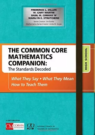 The Common Core Mathematics Companion The Standards Decoded High School