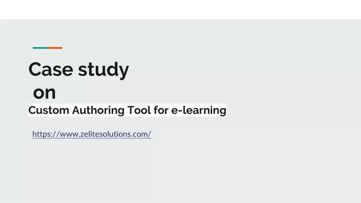 case study on custom authoring tool for e learning