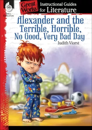 Alexander and the Terrible No Good Very Bad Day An Instructional Guide for