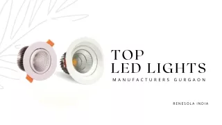 Top LED Lights Manufacturers Gurgaon