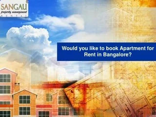 Would you like to book Apartment for Rent in Bangalore?