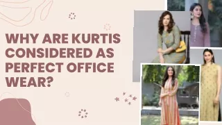 Why Are Kurtis Considered As Perfect Office Wear For Women