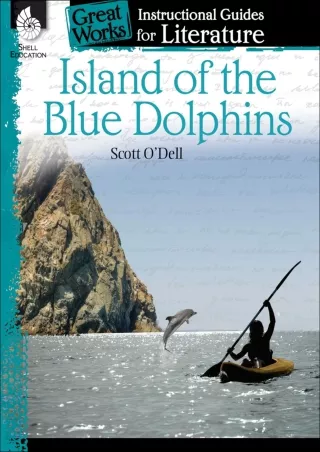 Island of the Blue Dolphins An Instructional Guide for Literature  Novel