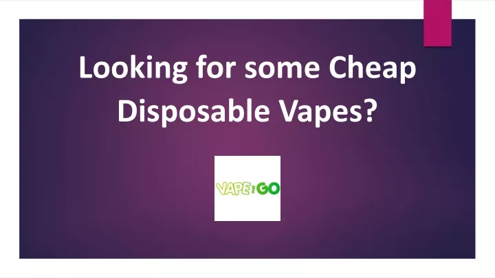 PPT - Looking For Some Cheap Disposable Vapes PowerPoint Presentation ...